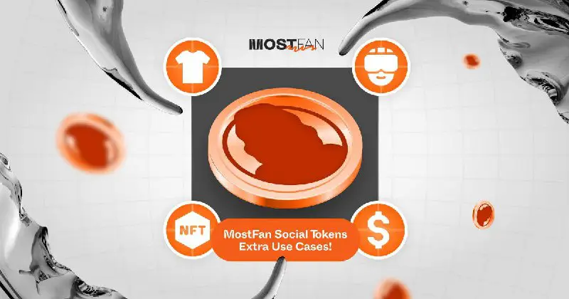 *****?***MostFan Social Tokens Extra Use Cases***?*****