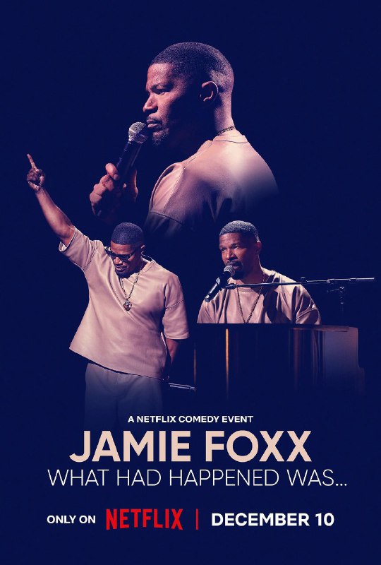 ***🎥*** [**Jamie Foxx: What Had Happened …