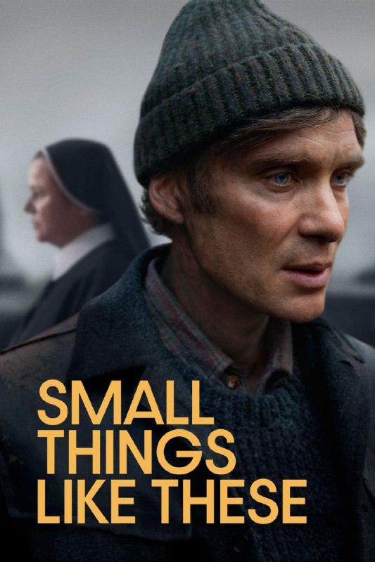 ***🎥*** [**Small Things Like These 2024**](https://www.imdb.com/title/tt27196021) …