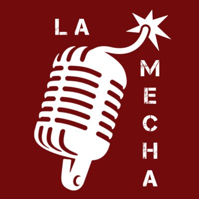 ***🔥***[***🎙️***PODCAST LA MECHA]***🎙️******🔥***