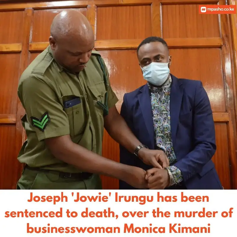 Joseph 'Jowie' Irungu has been sentenced …