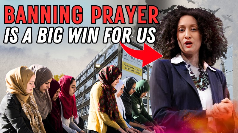 They are Banning the Muslim Prayer …