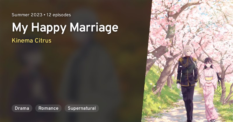 **My Happy Marriage** | **Watashi no …