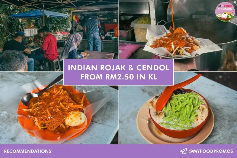**Indian Rojak &amp; Cendol from RM2.50 …