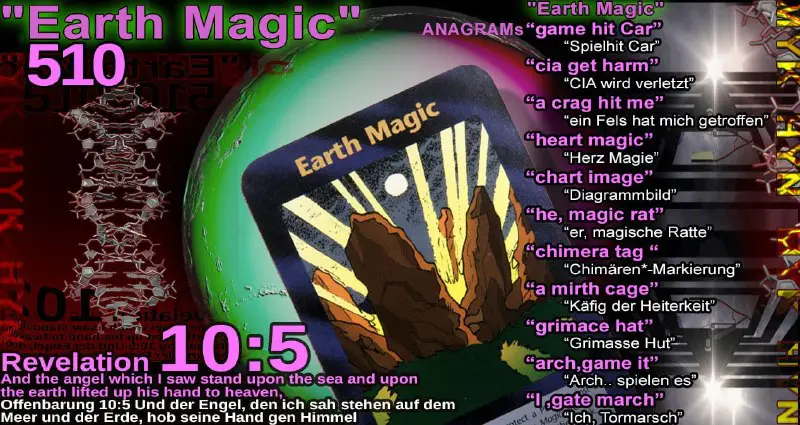 "Earth Magic" in sumerian (engl.) [Gematria:510](https://www.gematrix.org/?word=Earth+Magic#english-results)**510=**orwell