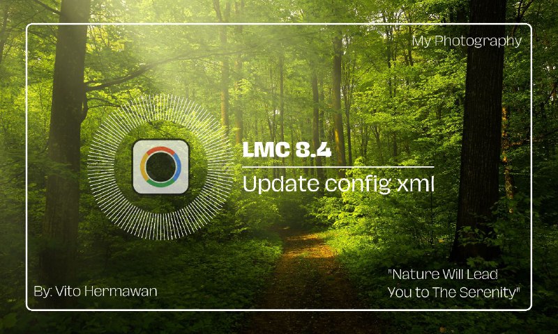 **[UPDATE]** **GCAM** **LMC** version **8.4** for …