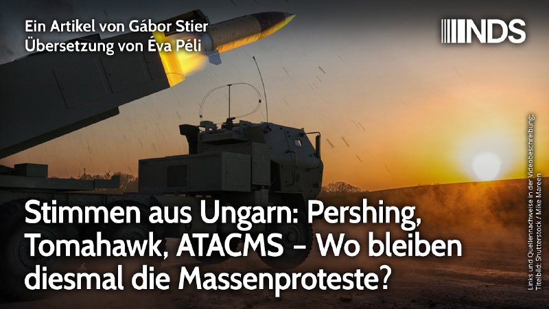 Stimmen aus Ungarn: Pershing, Tomahawk, ATACMS …