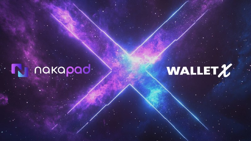 ***🚀*** Big News! Nakapad &amp; WalletX …