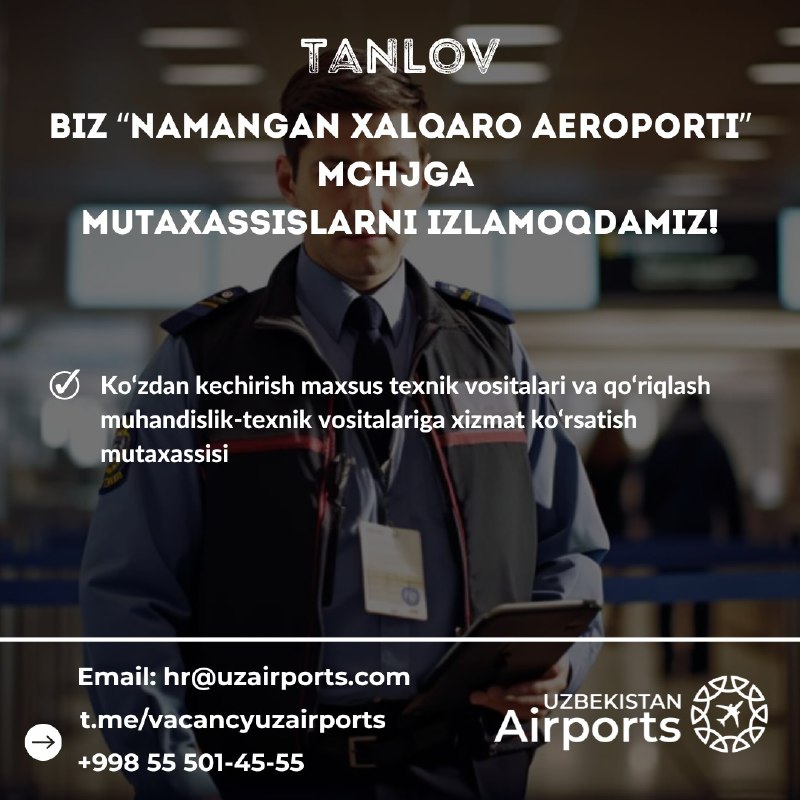 **“Namangan xalqaro aeroporti” MChJ bo‘sh ish …