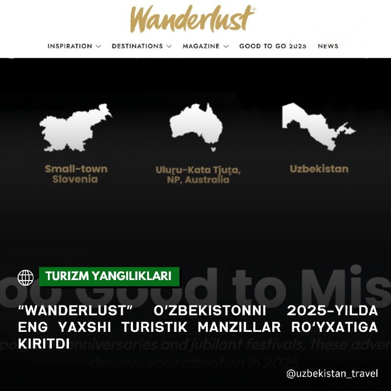 ***💹***"**Wanderlust" O‘zbekistonni 2025-yilda eng yaxshi turistik …