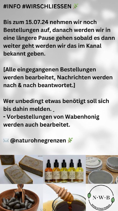 #INFO #WIRSCHLIESSEN ***🌿*** Bis zum 15.07.24 …