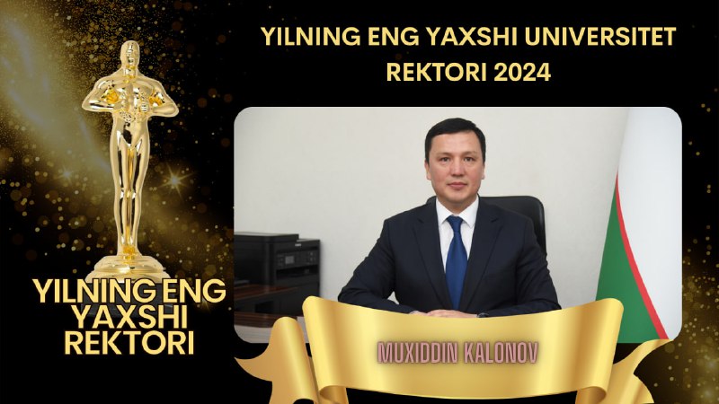 ***🎗*** **YILNING ENG YAXSHI REKTORI 2024 …