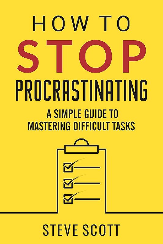 **HOW TO STOP PROCRASTINATING: A Simple …