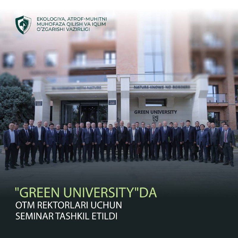 [**#seminar**](?q=%23seminar) **"Green University"da OTM rektorlari uchun …