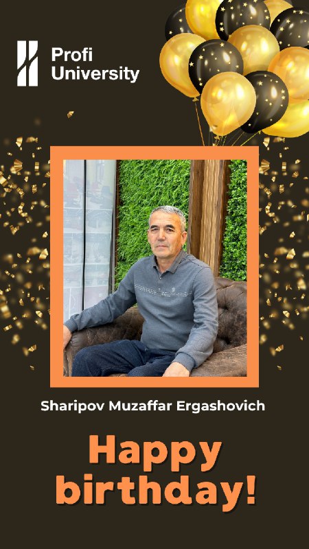 *****🎉*** Tabriklaymiz, Sharipov Muzaffar Ergashovich! ***🎉*****