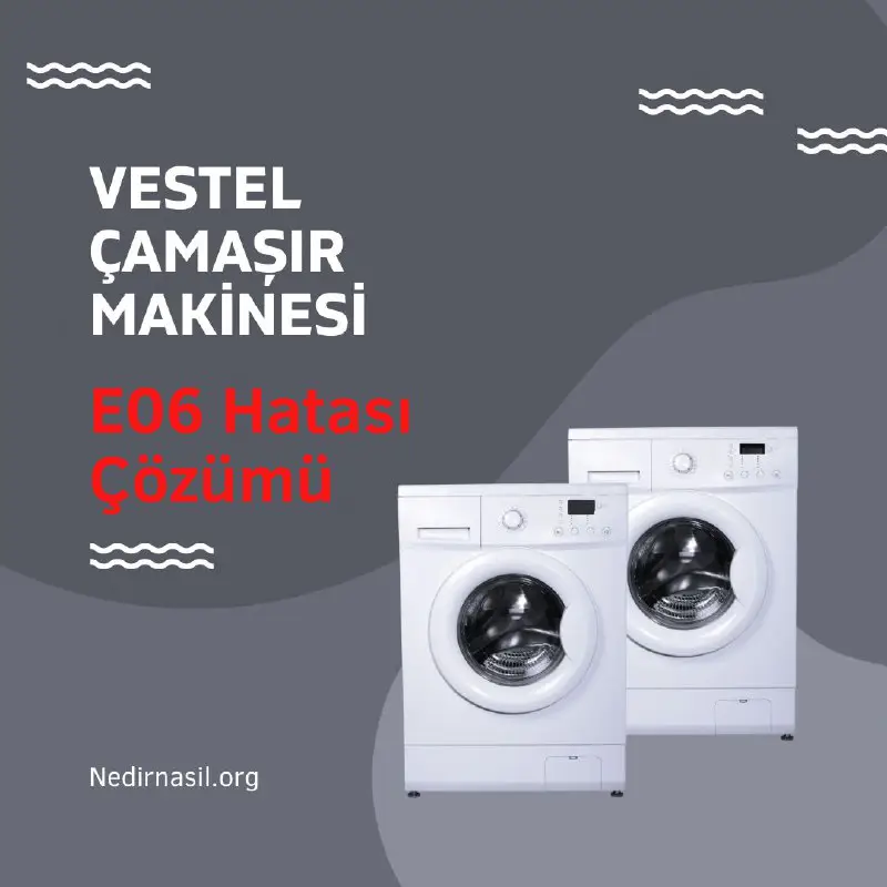 ***🔥*** Vestel Çamaşır Makinesi E06 Hatası Çözümü
