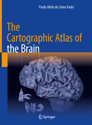 The Cartographic Atlas of the Brain …