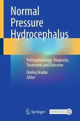 Normal Pressure Hydrocephalus - Pathophysiology, Diagnosis, …