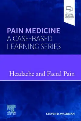 Headache and Facial Pain. Pain Medicine …