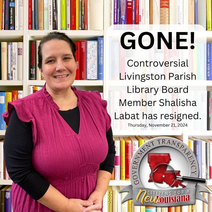 ICYMI, controversial Livingston Parish Library board …