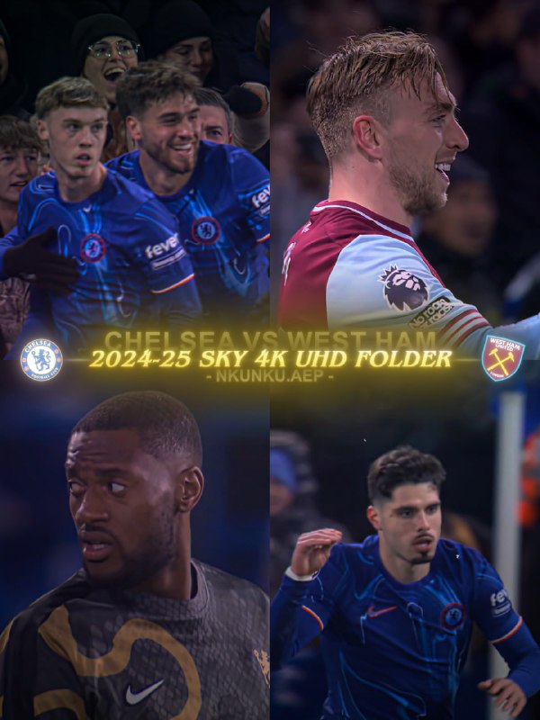 Chelsea Vs West Ham 4K UHD …