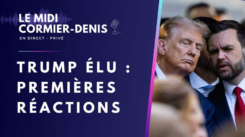 MIDI CORMIER-DENIS - TRUMP ÉLU : …