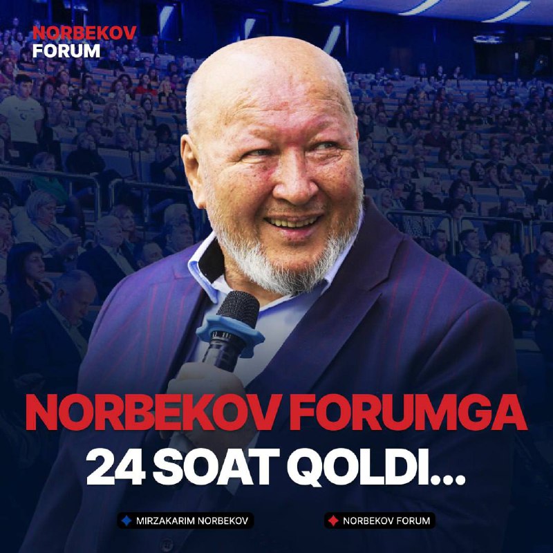 NORBEKOV FORUM boshlanishiga atigi 24 soat …