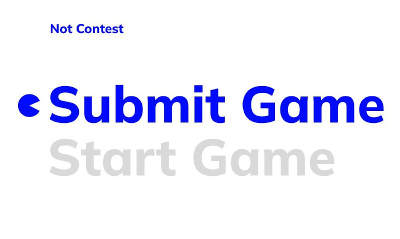 **Not Game Contest: submissions are open!**