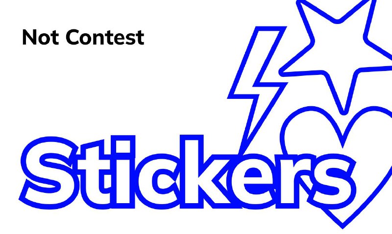 **Not Stickers Contest**