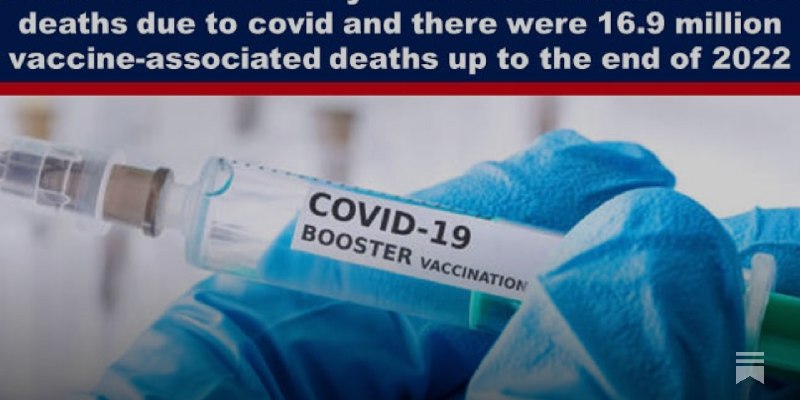 **A new worldwide study finds there were no excess deaths due to covid and there were 16.9 million vaccine-associated deaths …