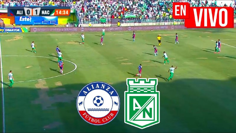 ***🔴*** ALIANZA VS ATLÉTICO NACIONAL PARTIDO …