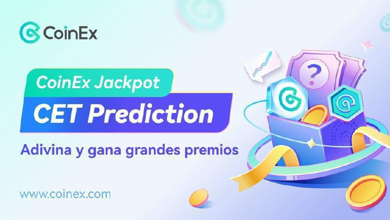 ***🎉*** **CoinEx Jackpot: CET Prediction** ***💰***