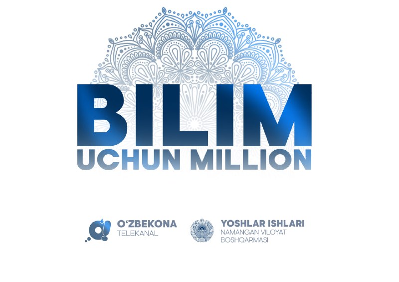 **"BILIM UCHUN MILLION"** - Bu bilim, …