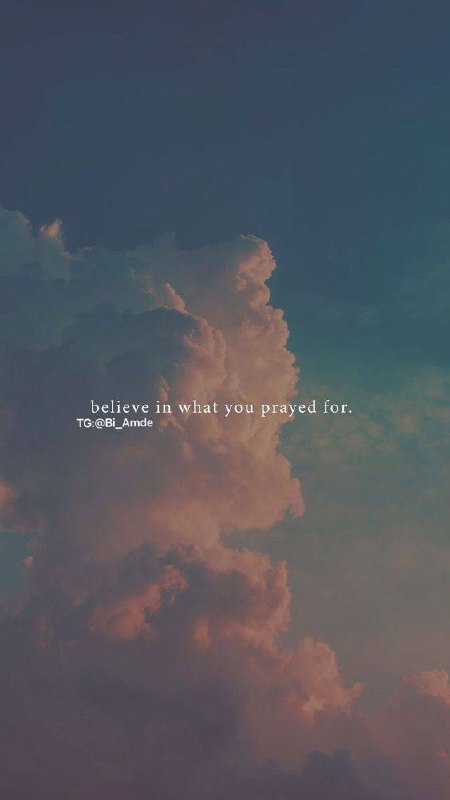 ******🥀***°•Believe in what you prayed for.°*** …