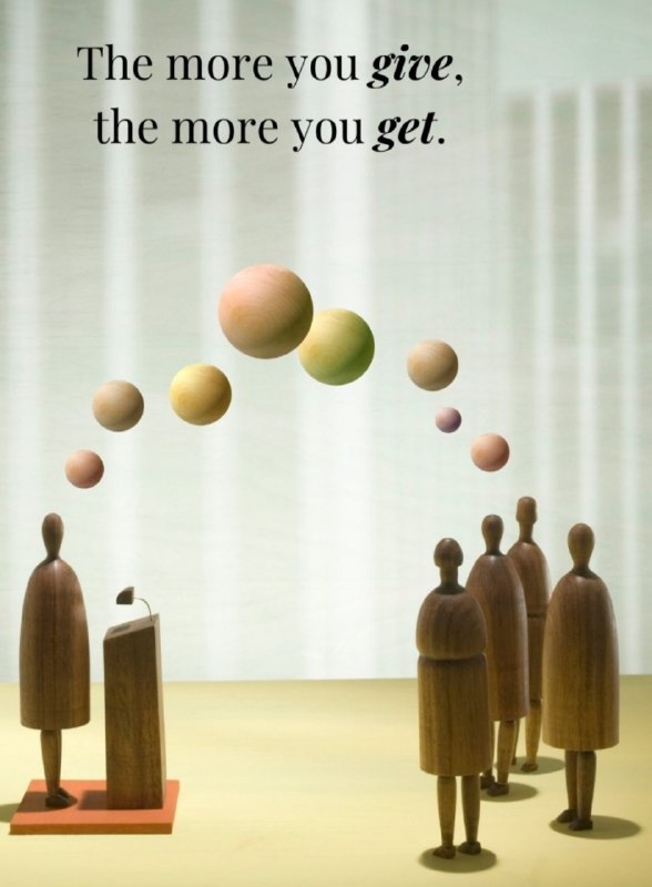 "The more you give, the more …