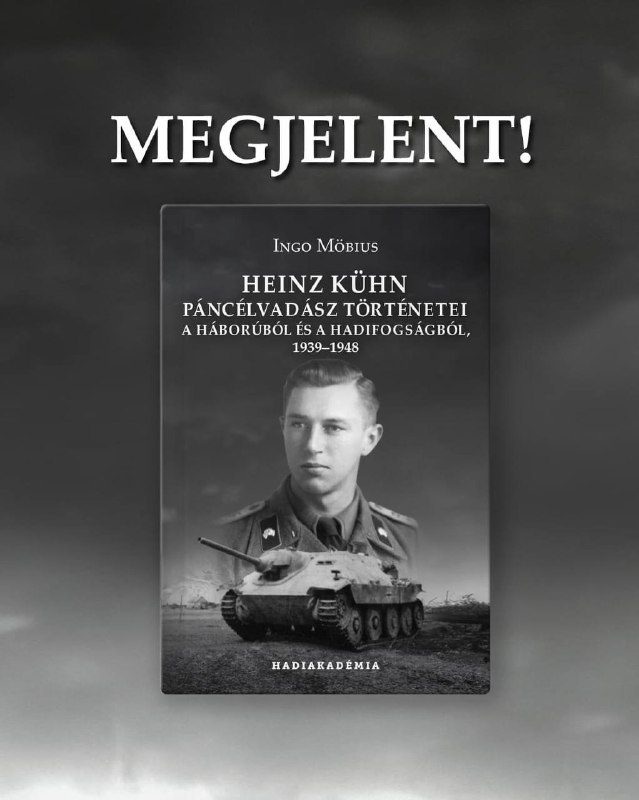 MEGJELENT Heinz Kühn páncélvadász történetei a …