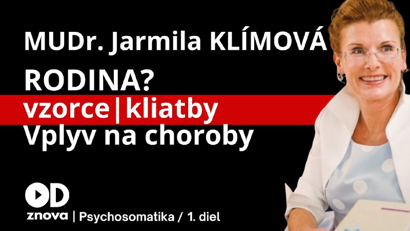 MUDr. Jarmila Klímová: Kliatby a vzorce …