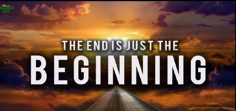 ***THE END IS JUST THE BEGINNING! …