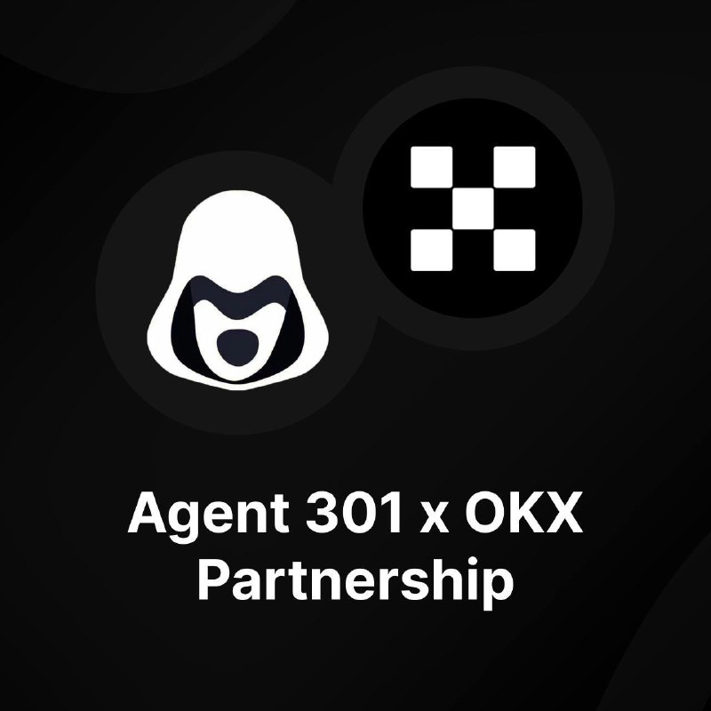 **Agent 301** **x OKX Wallet** ***🎩***