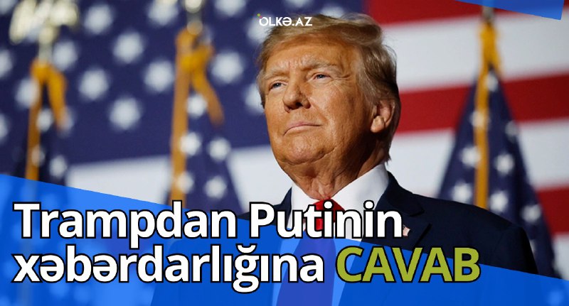 “Amerika xalqı Trampı yenidən prezident seçdi, …