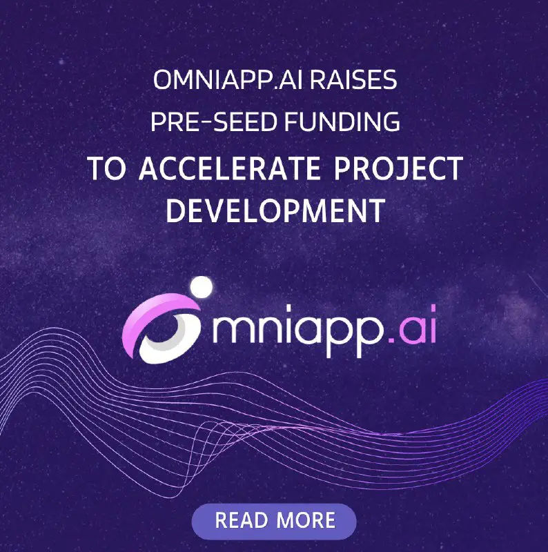 [Omniapp.ai](http://Omniapp.ai/) Raises Pre-Seed From Meldstone Capital To Accelerate Project Development and Boost Marketing Efforts