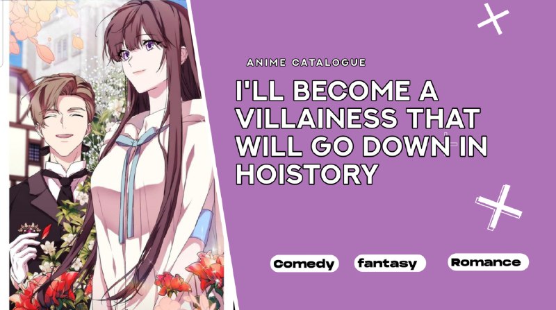 **I'll Become a Villainess Who Goes …