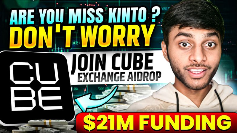 "**Missed Kinto? Join Cube Exchange Airdrop …