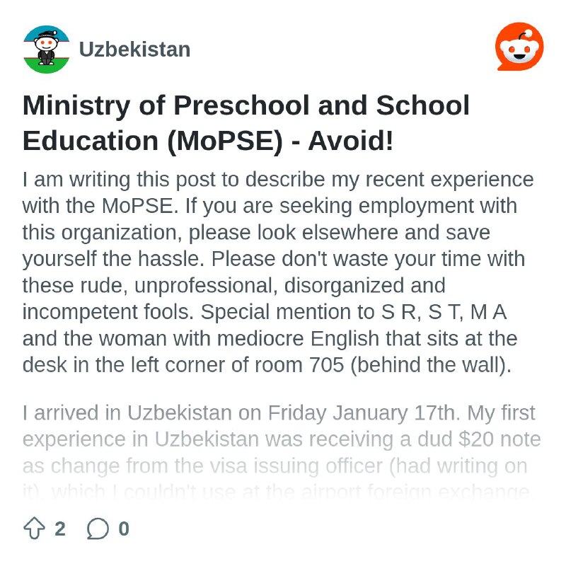 **Xorijiy mutaxassisning O'zbekistondagi** [**sarguzashtlari**](https://www.reddit.com/r/Uzbekistan/comments/1ic5yod/ministry_of_preschool_and_school_education_mopse/?share_id=r2-wkHT5kBtFp-lNVhBrW&amp;utm_content=1&amp;utm_medium=ios_app&amp;utm_name=ioscss&amp;utm_source=share&amp;utm_term=1&amp;rdt=65240)