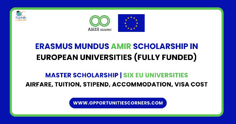 Erasmus Mundus AMIR Scholarship 2025-2027 in …