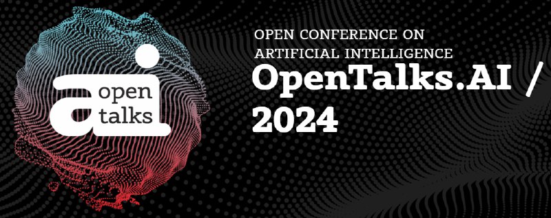 Three weeks left till [**OpenTalks.AI**](http://OpenTalks.AI/) conference, which will take place in Tbilisi on March 6-7! ***👻***