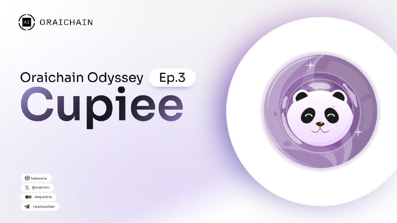 *****⭐️*** Oraichain Odyssey Ep. 3: Cupiee**