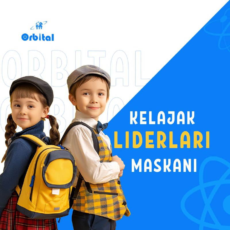 ***?*** Orbital – kelajak liderlari maskani.