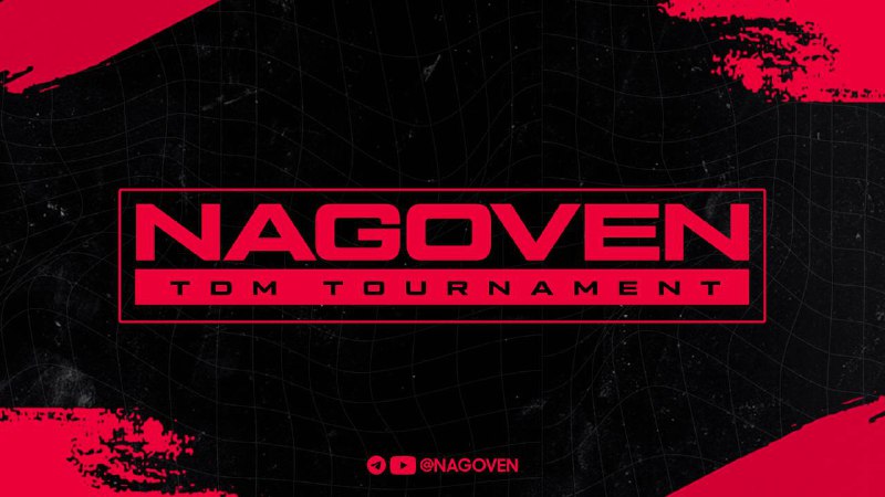 [**NAGOVEN TDM TOURNAMENT C1S2**](https://t.me/NAGOVEN) **THE PRIZE …