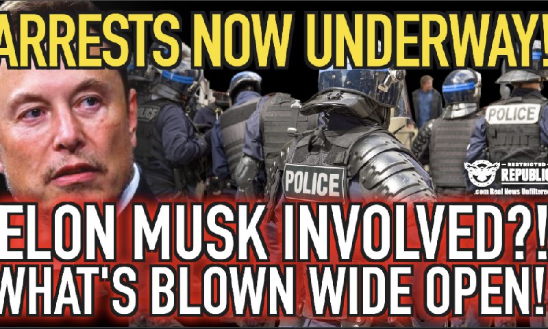 Arrests Now Underway! Elon Musk Involved!? What’s Blown Wide Open! Major Scandal!